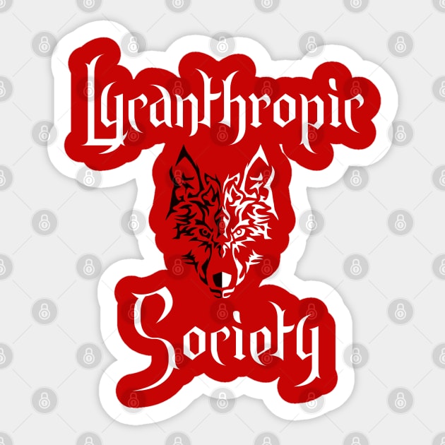 Lycanthropic Society - Werewolf Humor Sticker by TraditionalWitchGifts